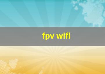 fpv wifi